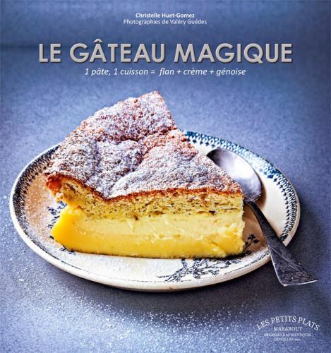 ENFIN ! Le secret du FAMEUX gâteau magique