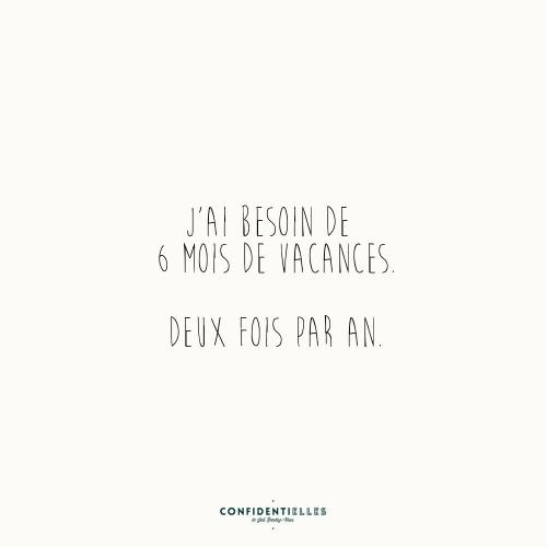 J'ai besoin de vacances