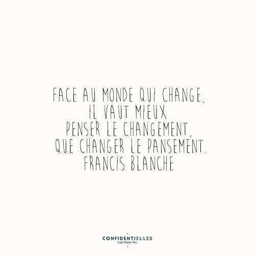 Face au monde qui change !