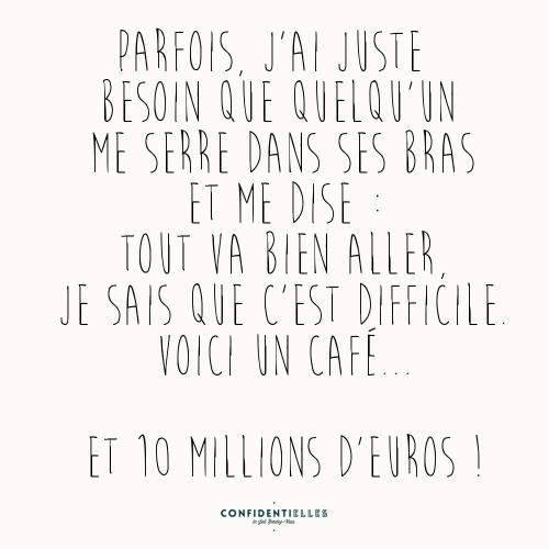 Parfois, j’ai juste besoin que...