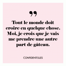 Il faut avoir des convictions dans la vie.