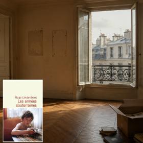 "Les années souterraines" de Hugo Lindenberg : le roman qui dit tout ce qu'on n'a jamais pu dire ...