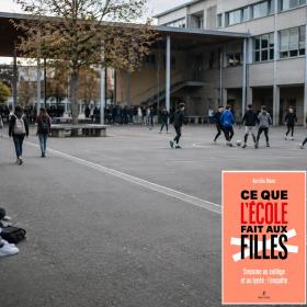 "Ce que l'école fait aux filles" d'Aurélia Blanc : le livre qui dit enfin tout haut ce qui se pas...