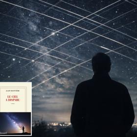 "Le ciel a disparu" d'Alain Blottière : quand un homme décide de sauver les étoiles