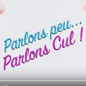 PARLONS PEU, PARLONS CUL : la web série PORNO-MIGNONNE qui parle de cul sans TABOUS !