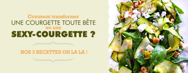 Comment transformer une courgette toute bête en une SEXY-COURGETTE ? 