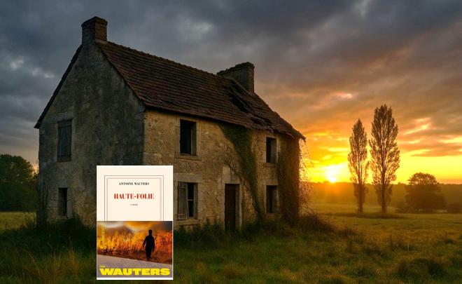 Haute-Folie d'Antoine Wauters : le poids des racines, la foudre du silence