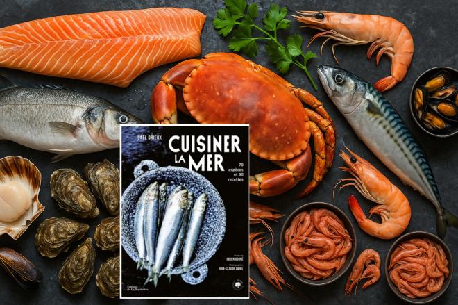 "Cuisiner la mer" de Gaël Orieux – La mer dans votre assiette