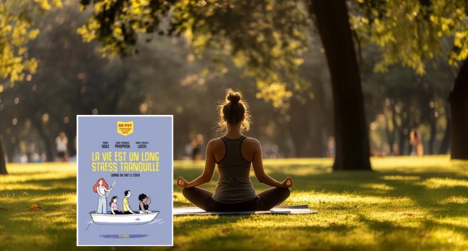 La vie est un long stress tranquille : une bande dessinée pour apprivoiser le stress au quotidien