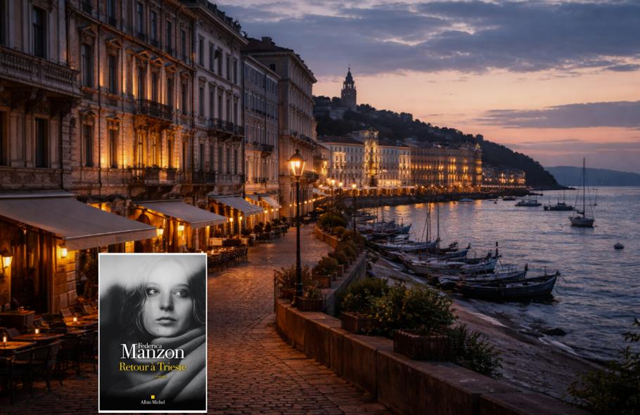 "Retour à Trieste" de Federica Manzon : revenir aux origines pour mieux comprendre le monde
