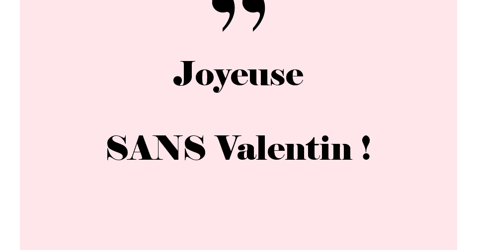 C'est la SaintValentin ! 😂 🤣😂 🤣